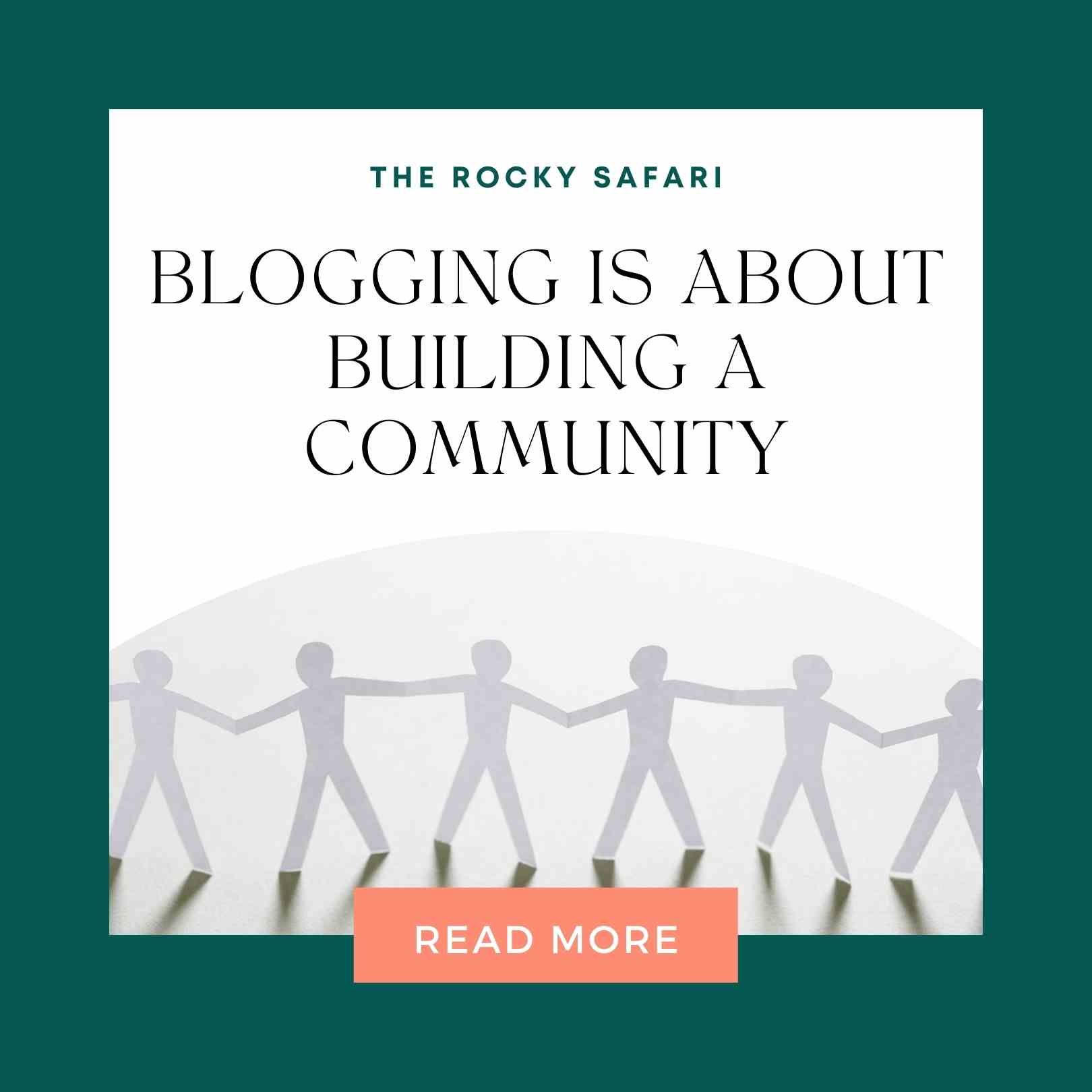 blogging is about BUILDING A community