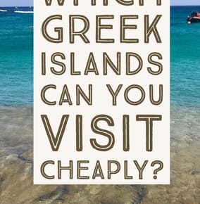 Which Greek Islands Can You Visit Cheaply?