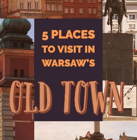 5 Things to See and Do In Warsaw’s Old Town