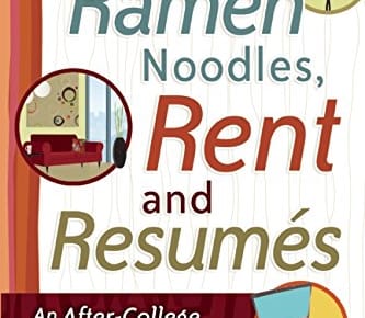 Thoughts on “Ramen Noodles, Rent and Resumes”