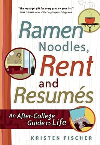 Thoughts on “Ramen Noodles, Rent and Resumes”