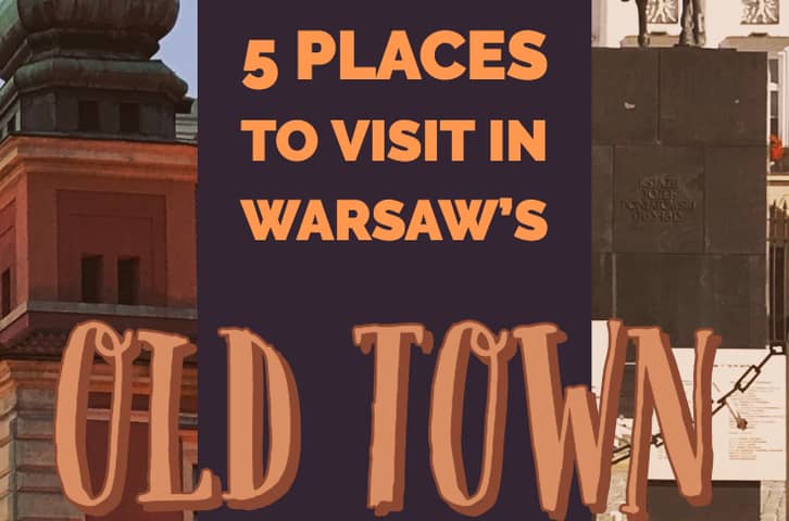 5 Things to See and Do In Warsaw’s Old Town