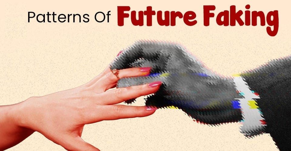 Future Faking