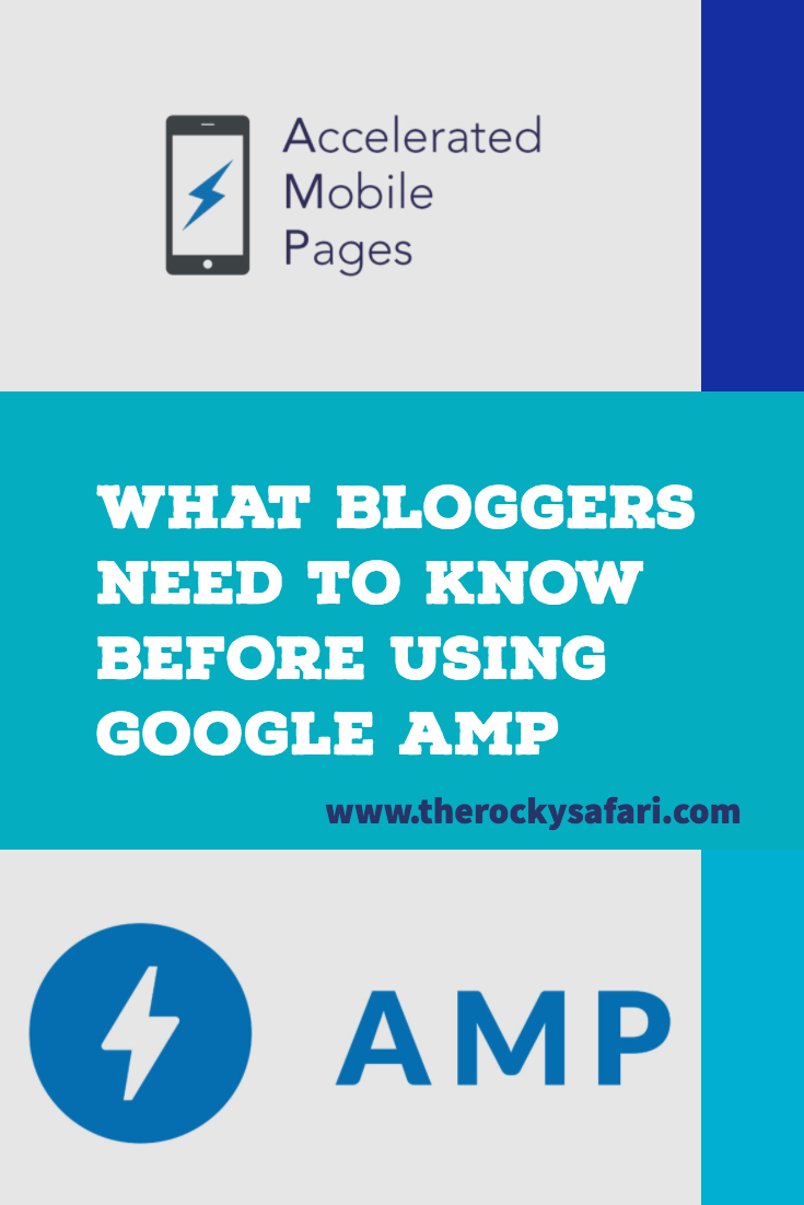 Should You Use Google AMP On Your Blog? The Rocky Safari