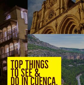 The Casas Colgadas and Other Top Things to See and Do In Cuenca, Spain