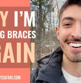 Why I’m Getting Braces… Again? Getting Started with Invisalign