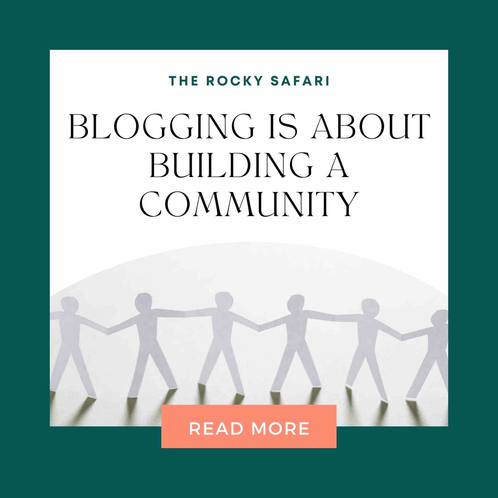 blogging is about BUILDING A community